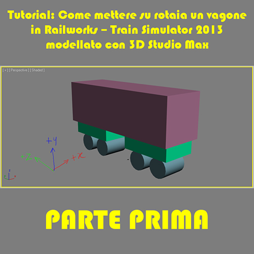 www.trainsimhobby.it/Rail-Works/Guide/Tutorial_realizzazione_vagone.jpg